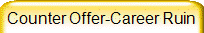 Counter Offer-Career Ruin